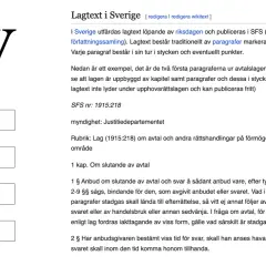Svensk lagtext, som lagrum betyder, är uppbyggd av kapitel, paragrafer och stycken. Exempel från avtalslagen visas.