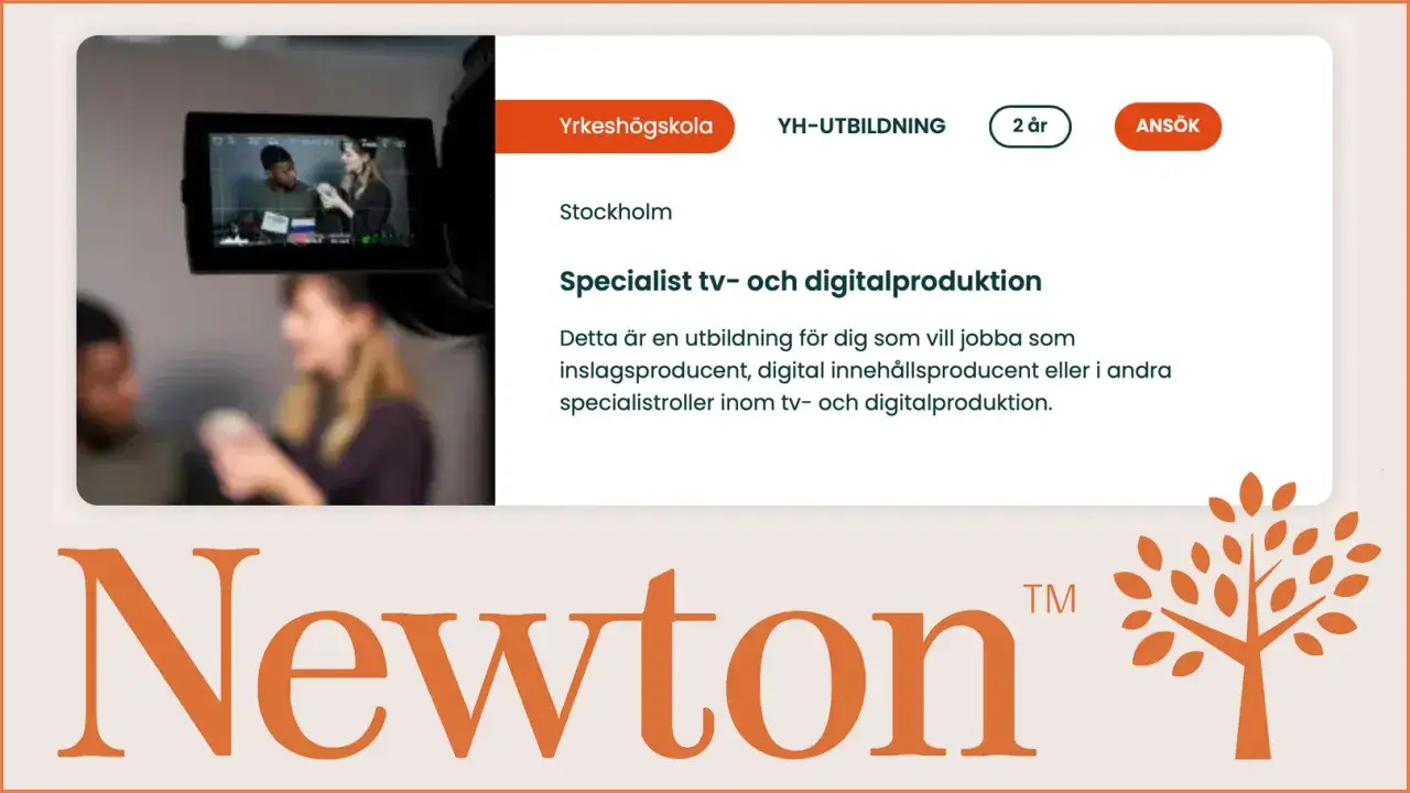 Newton erbjuder kompetensutveckling inom tv- och digitalproduktion. Utbildningen Specialist tv- och digitalproduktion i Stockholm &auml;r en YH-utbildning p&aring; 2 &aring;r.